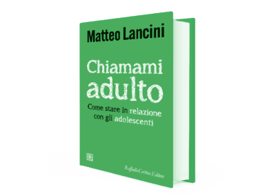 Chiamami adulto. Come stare in relazione con gli adolescenti (2025)
